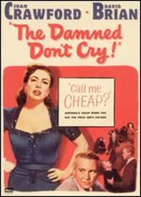 The Damned Don't Cry! by Vincent Sherman: Used