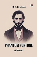 M. E. Braddon | Phantom Fortune A Novel | Taschenbuch | Englisch (2025)
