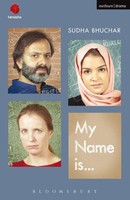 My Name Is . . . Sudha Bhuchar Taschenbuch Kartoniert / Broschiert Englisch 2014