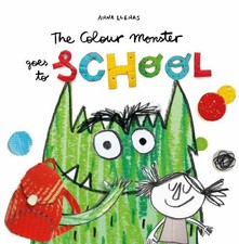The Colour Monster Goes to School: Per..., Llenas, Anna