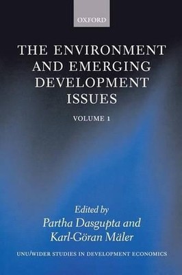 The Environment and Emerging Development Issues: Volume 1 by Partha Dasgupta (En
