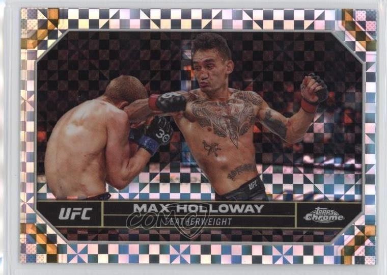 2024 Topps Chrome UFC X-Fractor Max Holloway #131 1wv
