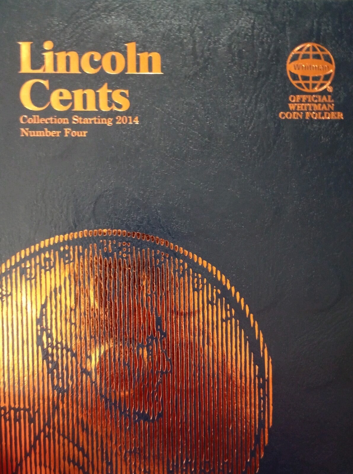 Complete UNC Set Whitman Lincoln Cents Coin Folder Starting 2014 Vol 4 4004 NEW