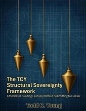 The TCY Structural Sovereignty Framework: A Model for Building Lawfully Without 