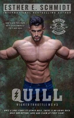 Quill: Wicked Throttle MC #3 by Esther E. Schmidt (English) Paperback Book