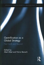 Gentrification As a Global Strategy : Neil Smith and Beyond, Hardcover by Alb...