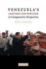 Venezuela's Chavismo and Populism in Comparative Perspective