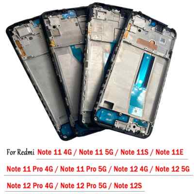 Front Housing LCD Frame Bezel Plate For Xiaomi Redmi Note 11 12 Pro 11S 11E 12S