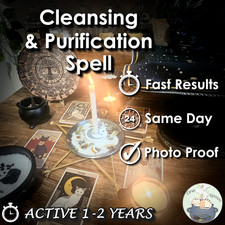 Cleansing and Purification Spell - SAME DAY Casting for Protection,