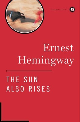 The Sun Also Rises (Scribner Classics)