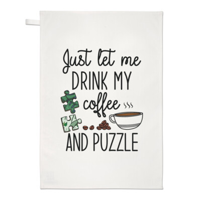 Just Let Me Drink My Coffee And Puzzle Geschirrtuch Geschirrtuch lustig introvertiert