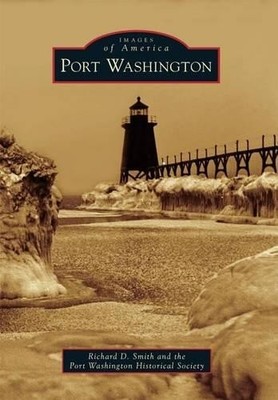 Richard D. Smith Port Washington (Taschenbuch) Images of America