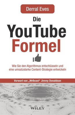 Die YouTube-Formel | Derral Eves | deutsch