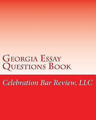 Georgia Essay Questions Book by Celebration Bar Review, Llc, Brand New, Free ...