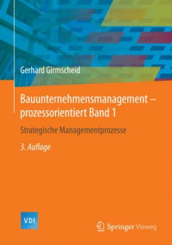 Thumbnail - Bauunternehmensmanagement-prozessorientiert. Bd.1 Strategische