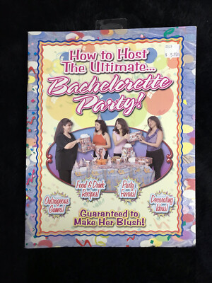 How to Host the Ultimate... Bachelorette Party Game Book: Guaranteed to make... 