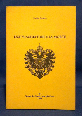 Emilio Beladiez, Due viaggiatori e la morte. Circolo dei Cento e non più Cento.