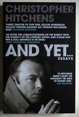 CHRISTOPHER HITCHENS / AND YET... / LITERARY ESSAYS / PBK ATLANTIC BOOKS 2016