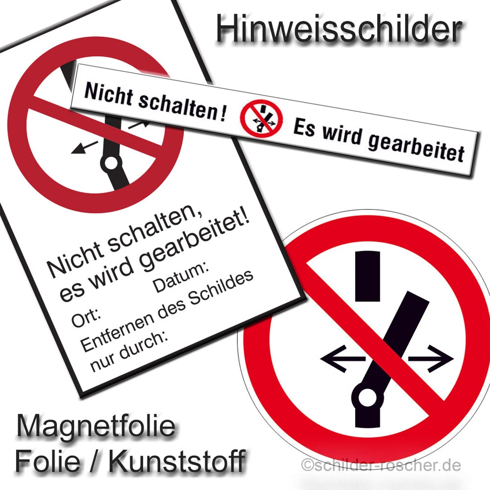 SCHILDER-ROSCHER Nicht schalten! Es wird gearbeitet Schild Folie Magnetfolie Aufkleber Kunststoff