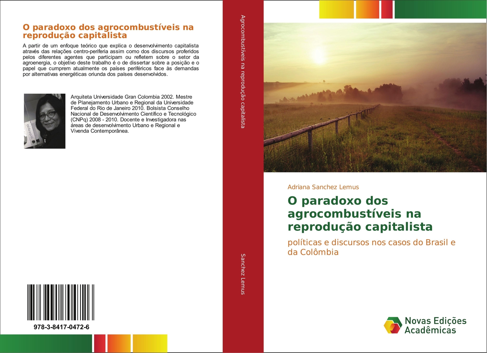 Adriana Sanchez Lemus | O Paradoxo Dos Agrocombustíveis Na