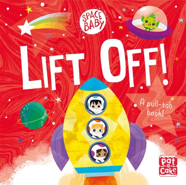Space Baby: Lift Off!: A pull-tab board book by Pat-a-Cake 9781526382801 NEW - Image 6