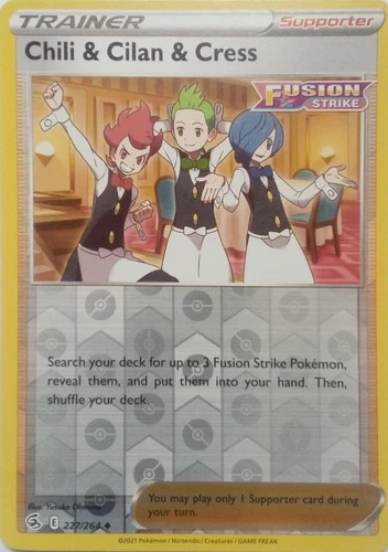 227/264 CHILI & CILAN & CRESS REVERSE HOLO FUSION STRIKE POKEMON CARD