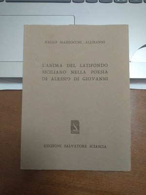 Nallo Mazzocchi Alemanni L Anima Del Latifondo Siciliano Nella Poesia Di Alessio Ebay