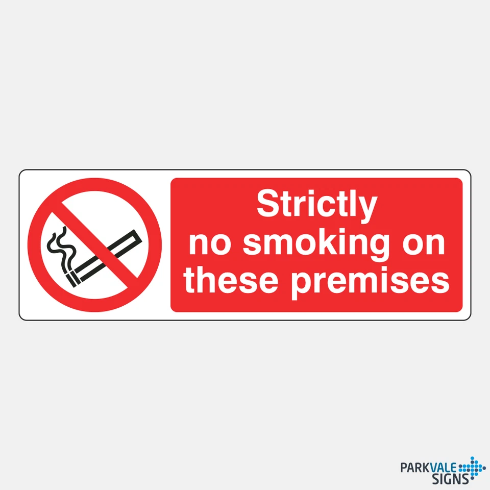 LASTING IMPRESSIONS (SIGNS) LIMITED Strictly No Smoking On These Premises Signs