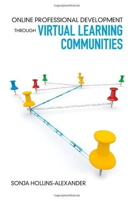 ONLINE PROFESSIONAL DEVELOPMENT THROUGH VIRTUAL LEARNING By Sonja