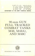 REPRINT M48 PATTON TANK TECHNICAL MANUAL 1954 580p TM 9-7012