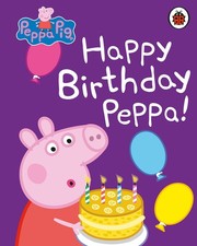 Peppa Pig Happy Birthday Peppa