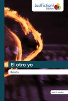 El Otro Yo Relato Jose G. Sunday Taschenbuch Spanisch 2024 Justfiction Edition