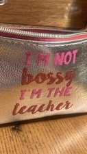 I'm Not Bossy I  m A Teacher Carry All Make Up Bag
