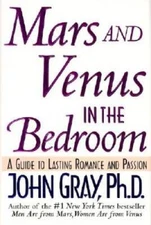 Mars and Venus in the Bedroom: A Guide to Lasting Romanc - ACCEPTABLE