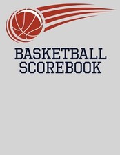 Basketball Scorebook: Basic Basketball Scorebook - 50 Games 8.5 x 11 - Scoring
