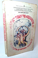 From Eden to Aquarius: The Book of Natural Healing - Greg Brodsky 1974 Bantam