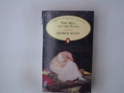 The Mill on the Floss George Eliot: