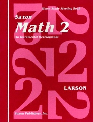 Saxon Math 2: An Incremental Development Home Study Meeting Book