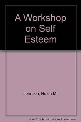 A Workshop on Self Esteem