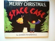 MERRY CHRISTMAS, SPACE CASE By James Marshall - Hardcover **Mint Condition**