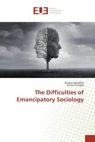 Andrea Spreafico (U. A.) | The Difficulties Of Emancipatory Sociology | Buch
