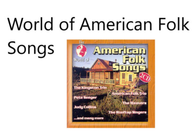 World of American Folk Songs (#zyx11092) Kingston Trio, Pete Seeger, Ju.. [2 CD]