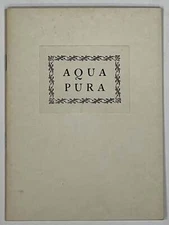 William Allen White, 1868 1944 / STORY Of AQUA PURA 1st Edition 1956