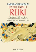 Das authentische Reiki: Wirksame Hilfe bei den körp... | Buch | Zustand sehr gut