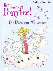 Hier kommt Ponyfee! Die Reise zur Wolkenfee von Zoschke,... | Buch | Zustand gut - Picture 1 of 1