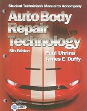 Students Technician's Manual for Auto Body Repair Technology by Paul Uhrina
