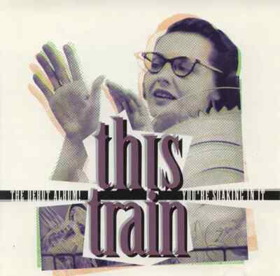 CD This Train Youre Soaking In It Etcetera Records
