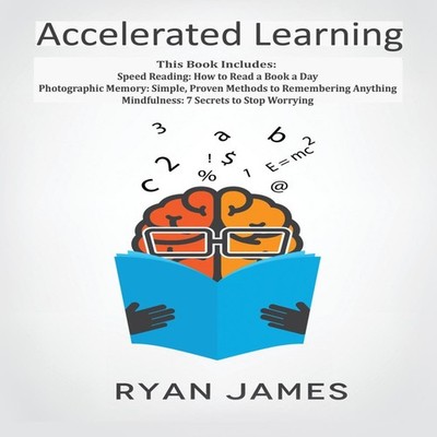 Accelerated Learning 3 Books in 1 - Photographic Memory Simple Pr