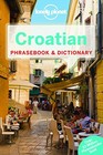 Lonely Planet Croatian Phrasebook &., Ivetac, Gordana