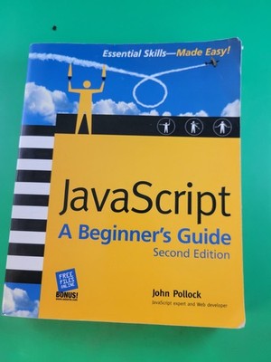 JavaScript: A Beginner's Guide 2E by John Pollock PB